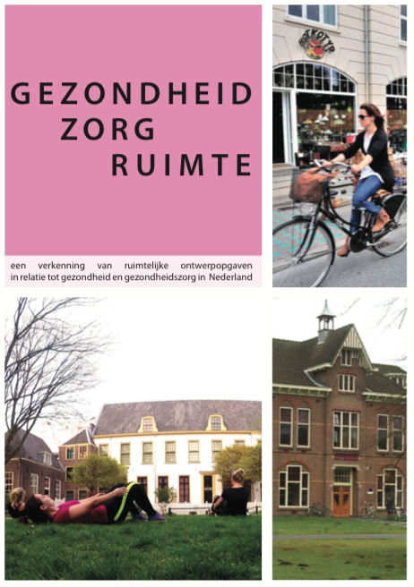 Gezondheid zorg en ruimte